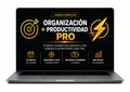 Domina tu Organización + Productividad PRO